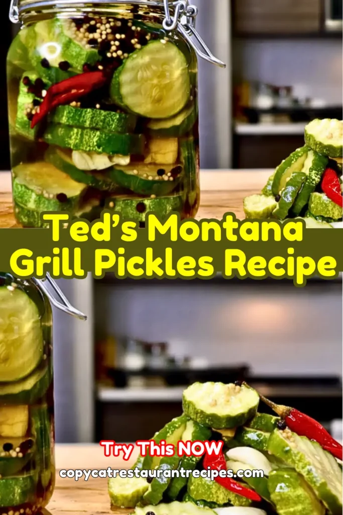 Ted’s Montana Grill Pickles